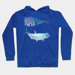 Super Tarpon Hoodie